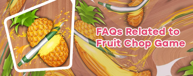 Game fruit cutting